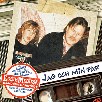 Eddie Meduza - Jag och min far