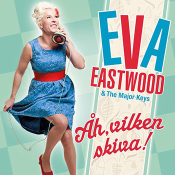 Eva Eastwood - Åh vilken skiva