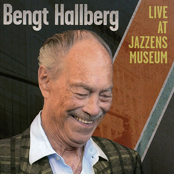 Bengt Hallberg - Live at Jazzens Museum