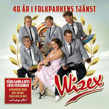 Wizex - 40 år i folkparkens tjänst
