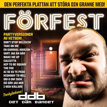 Förfest - Det där bandet